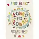  Angielski Słówko Po Słówku. Obrazkowy Słownik Angielsko-Polski 