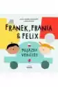 Franek, Frania I Felix. Pojazdy