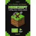  Minecraft. Crafting Czary I Świetna Zabawa 