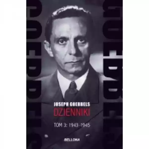  Goebbels. Dzienniki T.3 1943-1945 