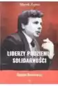 Liderzy Podziemia Solidarności 1 Bogdan Borusewicz