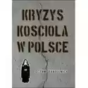  Kryzys Kościoła W Polsce 