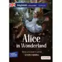  Alice In Wonderland. Alicja W Krainie Czarów. Angielski Z Ćwicz