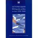  Gunter Grass. Bibliografia Polska 