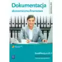  Dokumentacja Ekonomiczno-Finansowa. Podręcznik Do Nauki Zawodu 