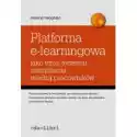 Platforma E-Learningowa Jako Trzon Systemu Zarządzania Wiedzą P