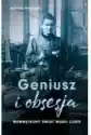 Geniusz I Obsesja. Wewnętrzny Świat Marii Curie
