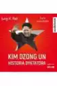 Kim Dzong Un. Historia Dyktatora