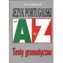  Język Portugalski Od A Do Z. Testy Gramatyczne 