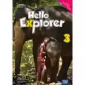  Hello Explorer 3. Podręcznik Do Nauki Języka Angielskiego 
