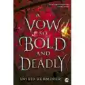  A Vow So Bold And Deadly. Cursebreakers. Tom 3 