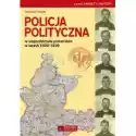  Policja Polityczna W Woj. Pomor. W Lat. 19201939 