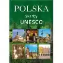  Polska. Skarby Unesco 