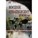  Rocznik Strategiczny 2008/2009 