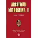  Archiwum Mitrochina. Tom 2. Kgb I Świat 
