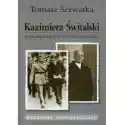 Kazimierz Świtalski. Biografia Polit. 1886-1962 