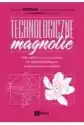 Technologiczne Magnolie