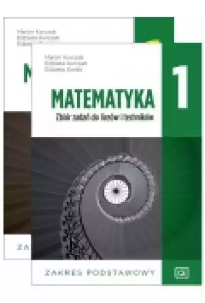 Matematyka 1. Podręcznik I Zbiór Zadań Dla Liceum I Technikum. Z