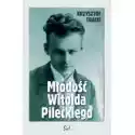  Młodość Witolda Pileckiego 