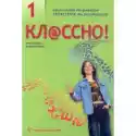  Kłassno! 1. Język Rosyjski Dla Gimnazjum. Podręcznik Dla Począt