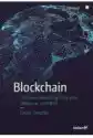 Blockchain. Podstawy Technologii Łańcucha Bloków W 25 Krokach