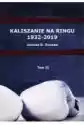 Kaliszanie Na Ringu 1932-2019 Tom 2