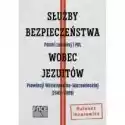  Służby Bezpieczeństwa Polski Ludowej I Prl... 