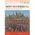  Most Mulwijski 312. Bitwa Konstantyna... 