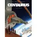  Ziemia Obiecana. Centaurus. Tom 1 