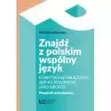  Znajdź Z Polskim Wspólny Język. Fonetyka W Nauczaniu Języka Pol