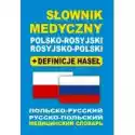  Słownik Medyczny Polsko-Rosyjski Rosyjsko-Polski 