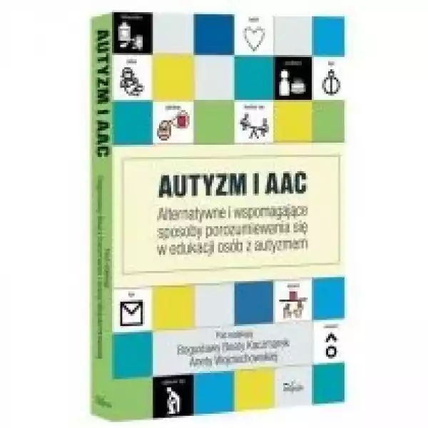  Autyzm I Aac. Alternatywne I Wspomagające... W.2 