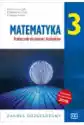 Matematyka 3. Podręcznik Do Liceów I Techników. Zakres Rozszerzo
