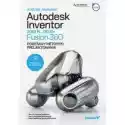  Autodesk Inventor 2022 Pl/2022+/fusion 360. Podstawy Metodyki P