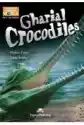 Gharial Crocodiles. Reader Level B1 + Digibook