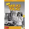  Maxi Taxi New 2 Ćwiczenia 