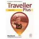  Traveller Plus B1+. Workbook 