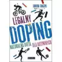  Legalny Doping. Naturalna Dieta Dla Aktywnych 