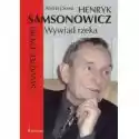  Henryk Samsonowicz Wywiad Rzeka 