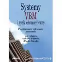  Systemy Vbm I Zysk Ekonomiczny Projektowanie, Wdrażanie, Stosow
