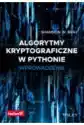 Algorytmy Kryptograficzne W Pythonie. Wprowadzenie