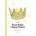  Poczet Królów I Książąt Polskich 