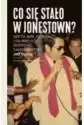 Co Się Stało W Jonestown?