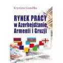  Rynek Pracy W Azerbejdżanie, Armenii I Gruzji 