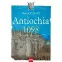  Antiochia 1098. Cud Pierwszej Krucjaty 