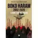  Boko Haram 2002-2020. Czarne Flagi Nad Nigerią 
