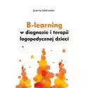  B-Learning W Diagnozie I Terapii Logopedycznej... 