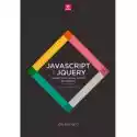  Javascript I Jquery. Interaktywne Strony Www Dla Każdego. Podrę
