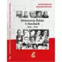  Mistrzowie Polski W Szachach. Tom 1. 1926-1978 