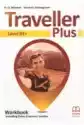 Traveller Plus B1+. Workbook